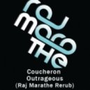 Coucheron - Outrageous (Raj Marathe ReRub)