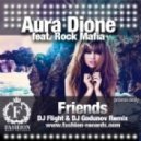 Aura Dione feat. Rock Mafia - Friends