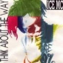 Ice MC - Think About The Way