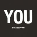 Dj SelivaN - You