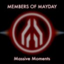 Members Of Mayday - Massive Moments (Marten Horger Remix)