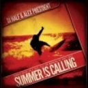 Dj HaLF & Alex President - Summer Is Calling