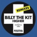Billy The Kit - Higher (Alvaro Remix)