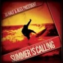 DJ HaLF & Alex President - Summer Is Calling
