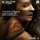 Controlwerk & Reiklavik - Last Look