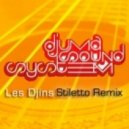 Djuma Sound System - Les Djins (Stiletto Remix)