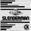 OMG & ShockWave - Slenderman