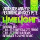 Viro, Rob Analyze, Whiskey Pete - Limelight (Original Mix)