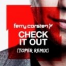 Ferry Corsten - Check This Out (TOPER Remix)