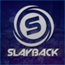 Slayback - Dance M-F