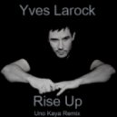 Yves Larock - Rise Up