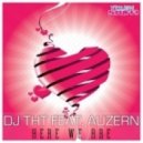 DJ THT feat. Auzern - Here We Are