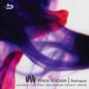 Vince Watson - A Very Different World (Funk DVoid Reshape)