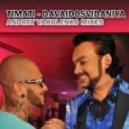 Timati - Davaidosvidaniya (Andrey Vakulenko remix)