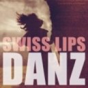 Swiss Lips - Danz (Autokratz Remix)