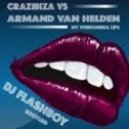 Crazibiza vs. Armand van Helden - My Phenomena Lips