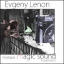 Evgeny Lenon - Magic Sound ()