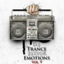 D.J. ZeXtoR - Trance Emotions vol. 9 ()