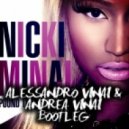 Nicki Minaj - Pound The Alarm (Alessandro Vinai & Andrea Vinai Bootleg Remix)