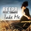 ReepR ft. Ennovi & Niels Van Gogh vs. Emilio Verdez - Take Me (DJ Sheron MashUp)