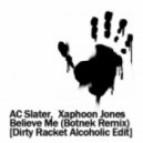 AC Slater, Xaphoon Jones - Believe Me