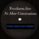 Freeform Five - No More Conversations (Mylo Remix
