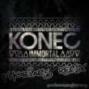 Konec - Immortal (Phobiacs Re-Fix)