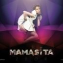 Mamasita - Zbor (Dragos Filip & Adryan D. Remix)