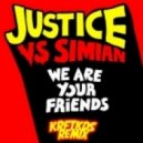 Justice vs Simian - We Are Your Friends