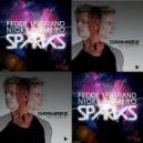Fedde Le Grand Nicky Romero vs D.Ramirez - Sparks Won\'t Give Up (IGOR\'b and Viva Los Dj\'s Mash-up)
