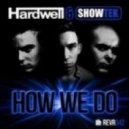 Hardwell & Showtek vs.Dyro - How We Kontiki