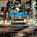 Dj Darsy - Autumn Crossroads (Annual Mix. Vol.1)