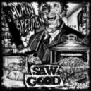 Sawgood - Human Specimen