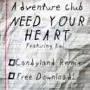 Adventure Club Feat. Kai - Need Your Heart