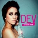 Dev - Dancing In The Dark