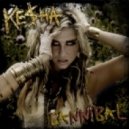Ke$ha - Cannibal (Martha\'s Park Dubstep Remix)