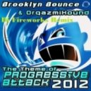 Brooklyn Bounce & Orgazmixound - The Theme (Of Progressive Attack) (Dj Fireworks Remix)