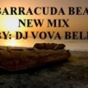 Dj Vova Beller - Barracuda Beach