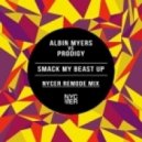 Albin Myers Vs Prodigy - Smack My Beast Up (Nycer Remode Mix)