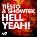 Tiësto & Showtek feat. Deborah Cox - Hell Yeah! (Leave the World Behind Vocal Mix) (Dannye Edit)