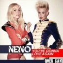 Nervo - Your'e Gonna Love Again