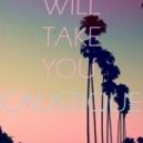 Caustique - Will Take You There