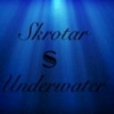Skrotar - Underwater ()