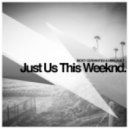 Ricky Cervantes & Michael Ault - Just Us This Weeknd