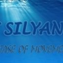 Dj Silyanov - Ease of movement (Part One)
