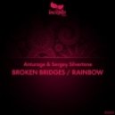 Sergey Silvertone, Anturage - Broken Bridges (Original Mix)