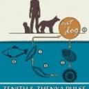 ZENITH & Zhenya Pulse - Cat and Dog