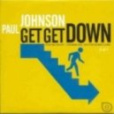 Paul Johnson - Get Get Down