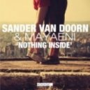 Sander Van Doorn ft. Mayaeni - Nothing Inside (Steve Smart & WestFunk Extended Mix)