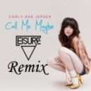 Carly Rae Jepsen - Call Me Maybe (Leisure Remix)